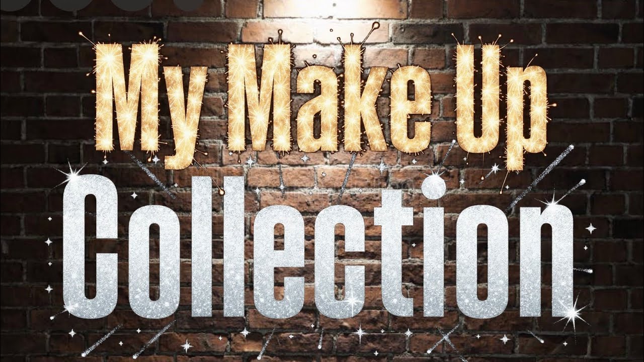 Make Up Collection for today's LIVE!!!