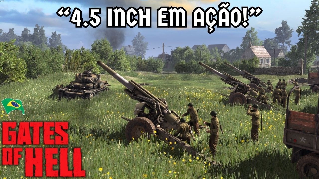 “Chuva de 4.5 Inch! Ataque Devastador na França” - Gates of Hell (Gameplay BR) - Conquest EP.12