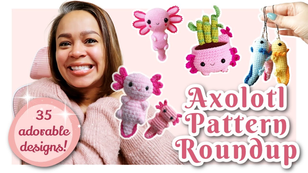 Crochet Axolotl Pattern Roundup – 35 free & paid patterns.  No Sew and Low Sew! Begin. to Adv. Level