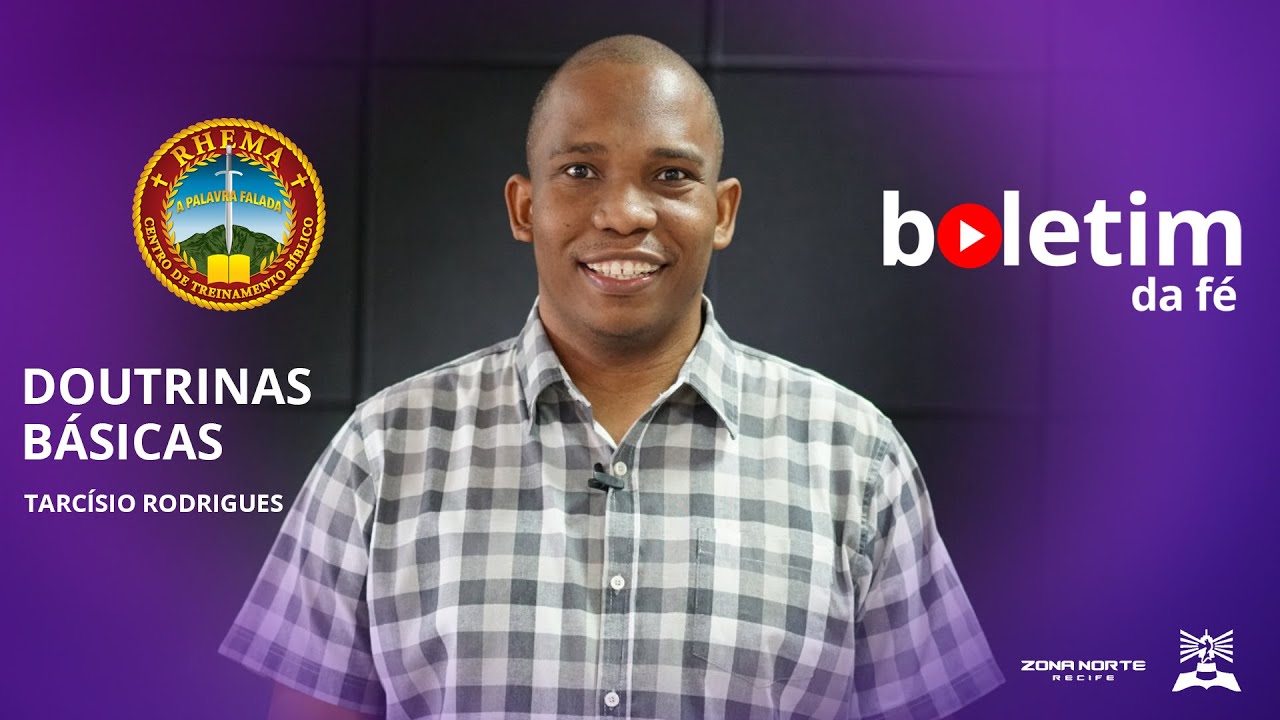 Boletim da Fé (RHEMA) | Doutrinas Básicas | Tarcísio Rodrigues
