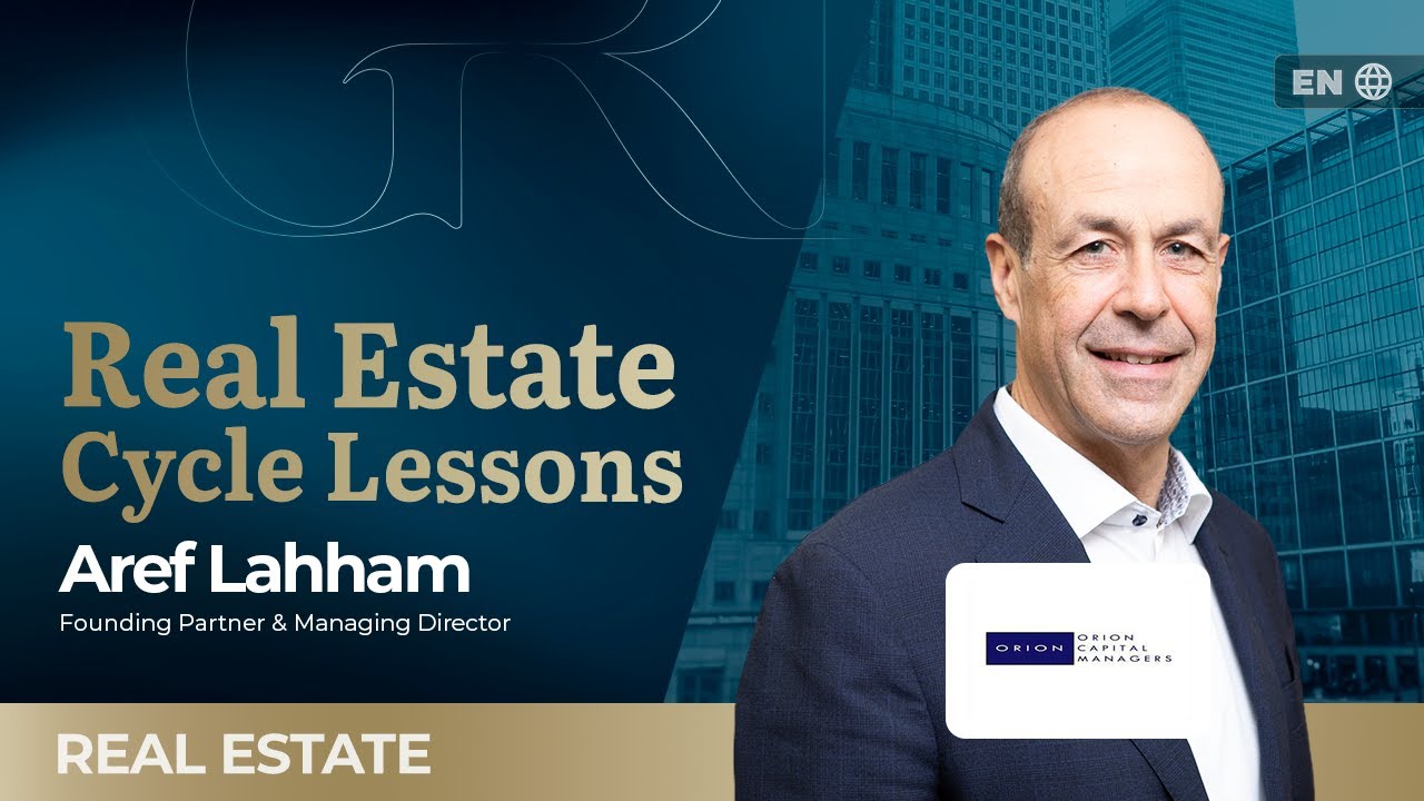 Cyclical Wisdom: Aref Lahham on Navigating Real Estate Cycles and Geopolitical Uncertainty