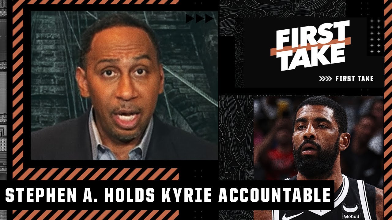 There's no one more accountable than Kyrie Irving for the Nets' issues - Stephen A. | First Take