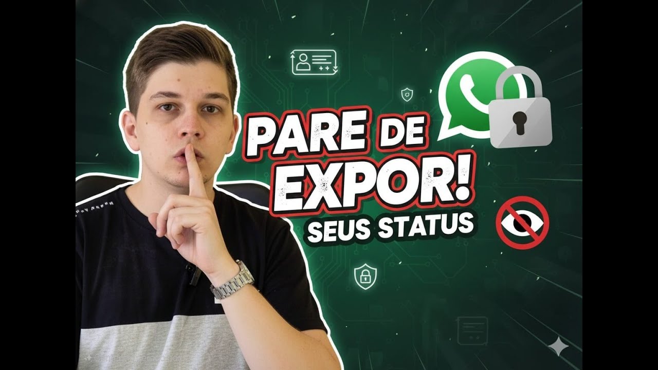 PARE de EXPOR SEUS STATUS! Proteja e Escolha quem Vê no WhatsApp!