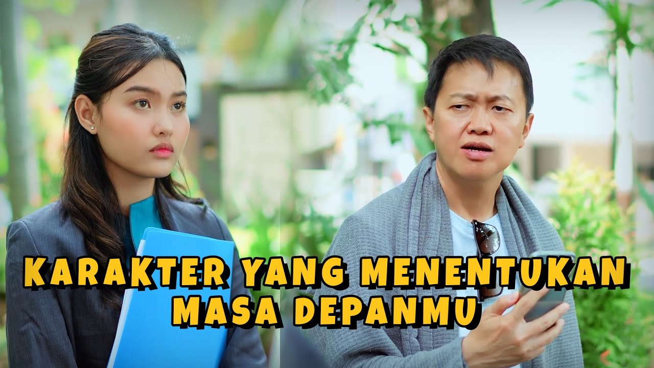 KARAKTER YANG MENENTUKAN MASA DEPANMU
