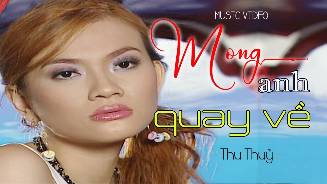 Mong Anh Quay Về - Thu Thủy