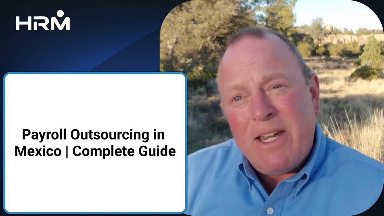 Payroll Outsourcing in Mexico / Complete Guide