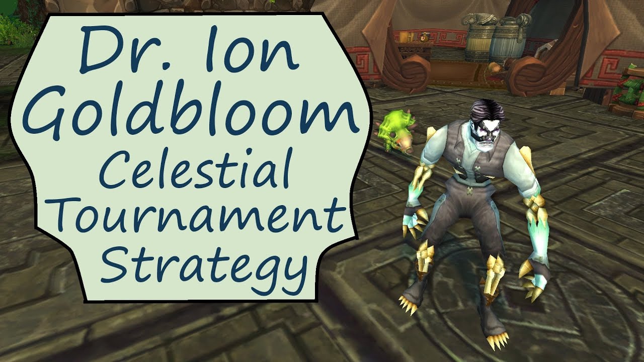 Dr. Ion Goldbloom: Celestial Tournament Pet Battle Guide