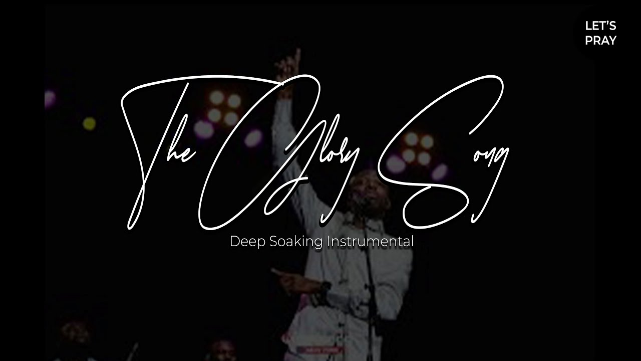 1 HOUR || GLORYSONG BY DUNSIN OYEKAN || WORSHIP INSTRUMENTALS