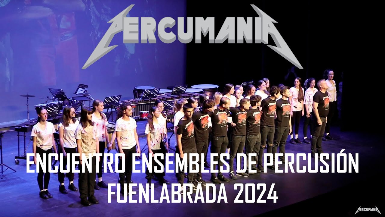 Percumanía - Encuentro Ensembles Percusión Fuenlabrada 2024