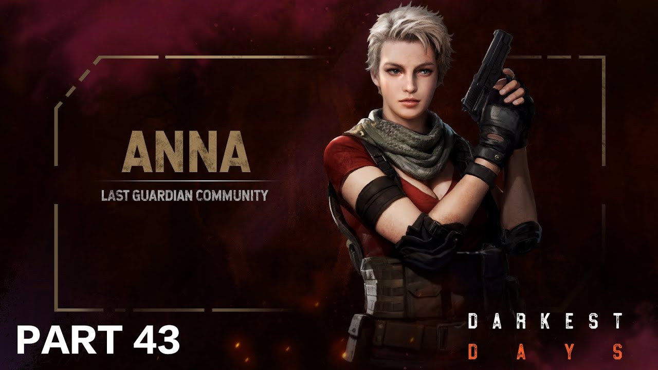 DARKEST DAYS Walkthrough Gameplay Part 43 | ANNA AUSTIN | Android & iOS 