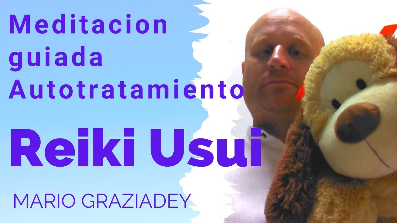 Reiki Autotratamiento Guiado - Meditaci&oacute;n Guiada