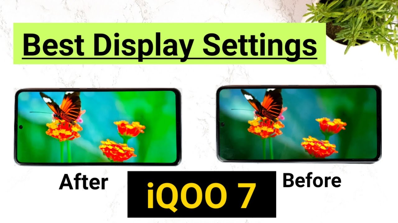 iQOO 7 best display settings you should use while watching videos [ 100% Must Try feature] 🔥🔥🔥