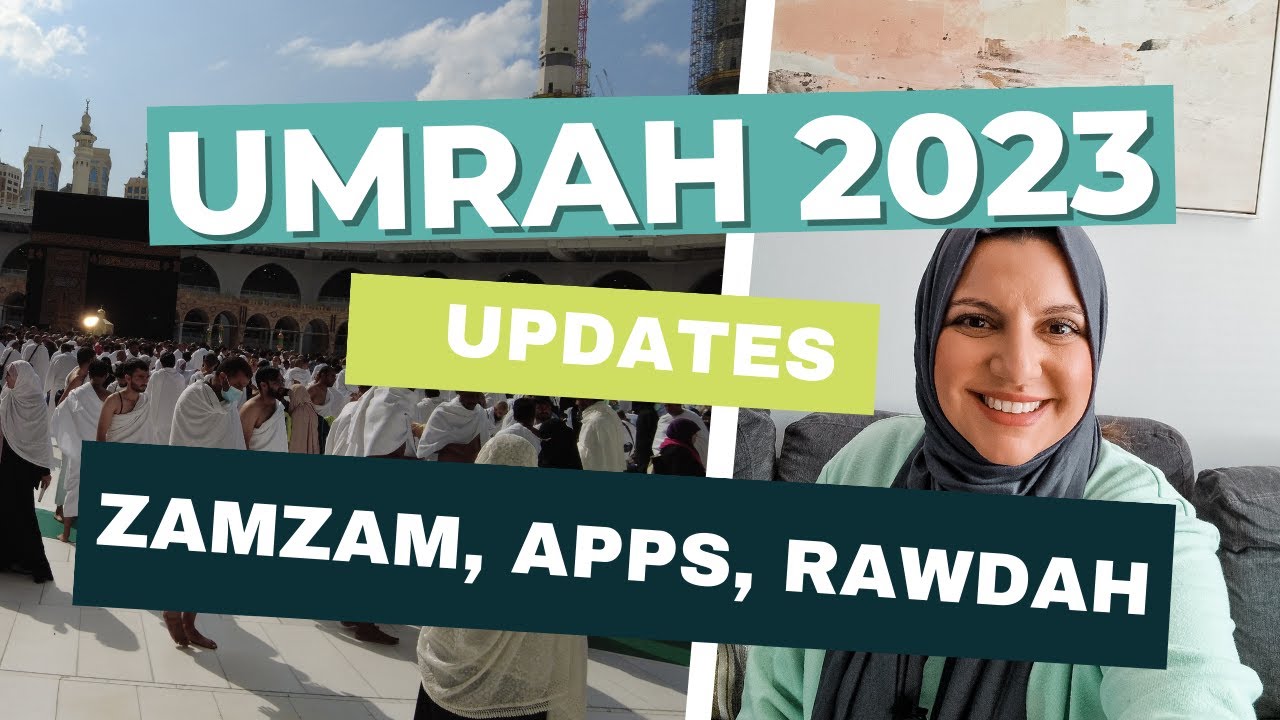 Umrah 2023 Updates - Zamzam, Rawdah, Apps and more #diyumrah #muslimtravelgirl #umrah