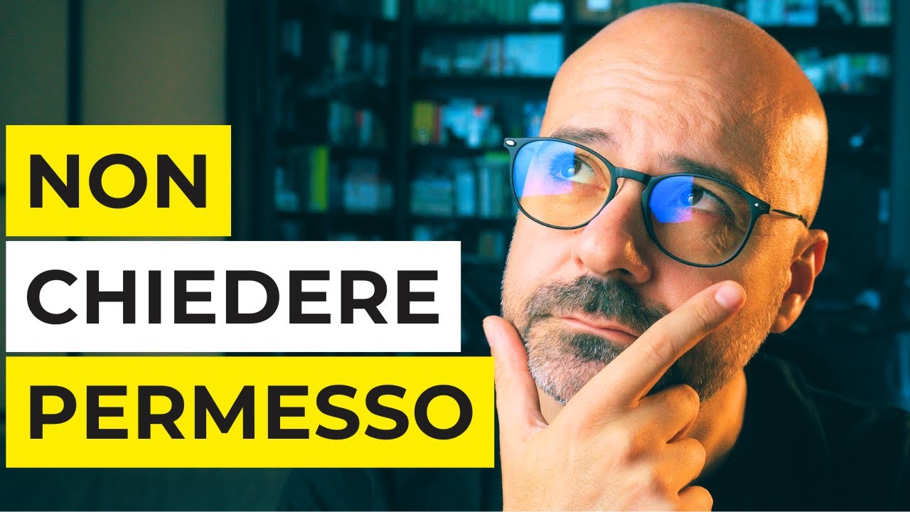 SMETTILA DI CHIEDERE PERMESSO!