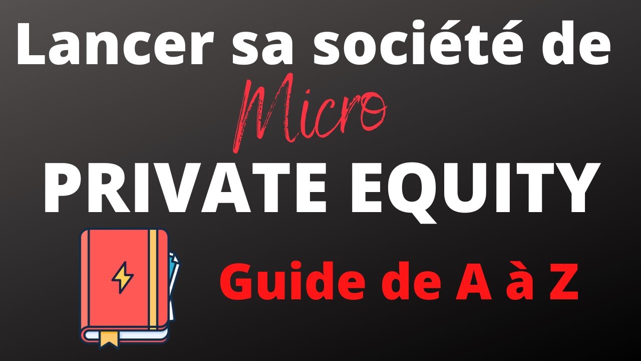 Comment créer une Société de (micro) Private Equity ? Investir dans des entreprises via une holding