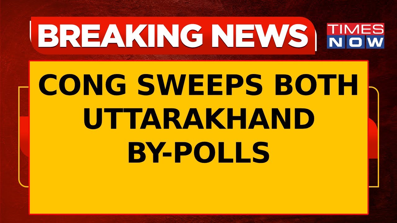 Congress Sweeps Uttarakhand By-Polls: Victories In Badrinath & Manglaur | 2024 Bypolls Mandate