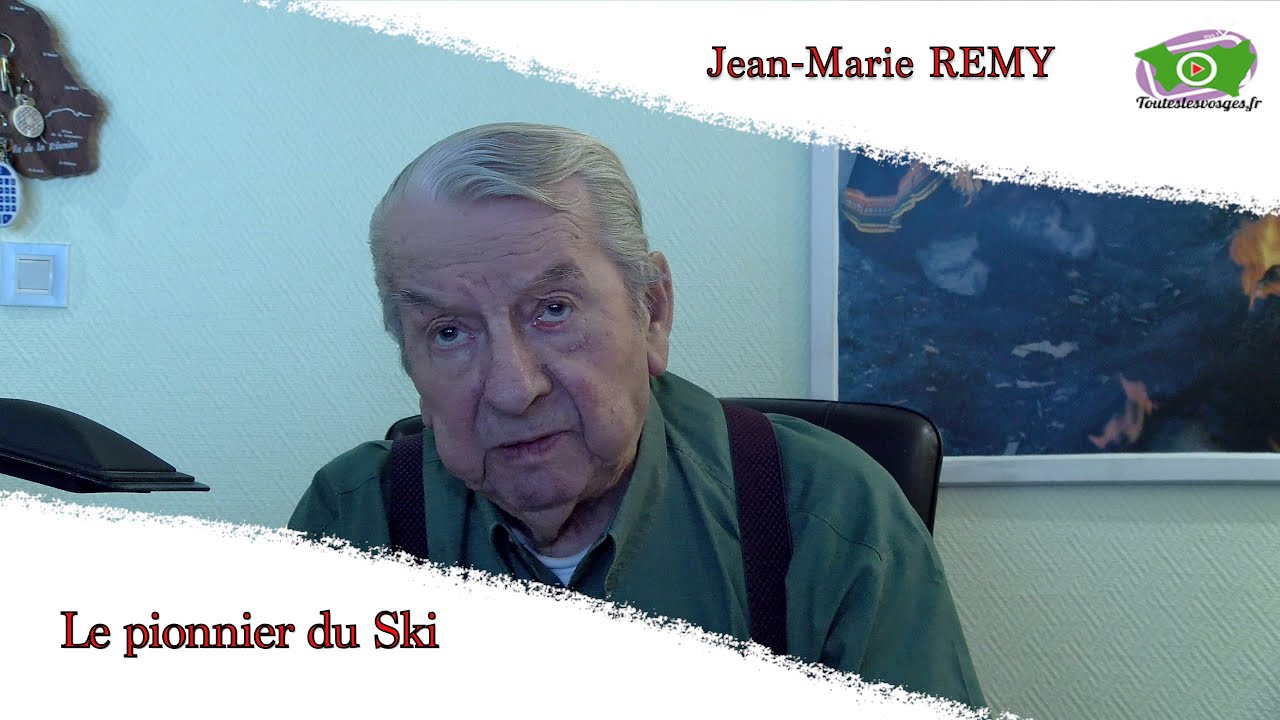 Jean-Marie REMY, le pionnier du ski Vosgien