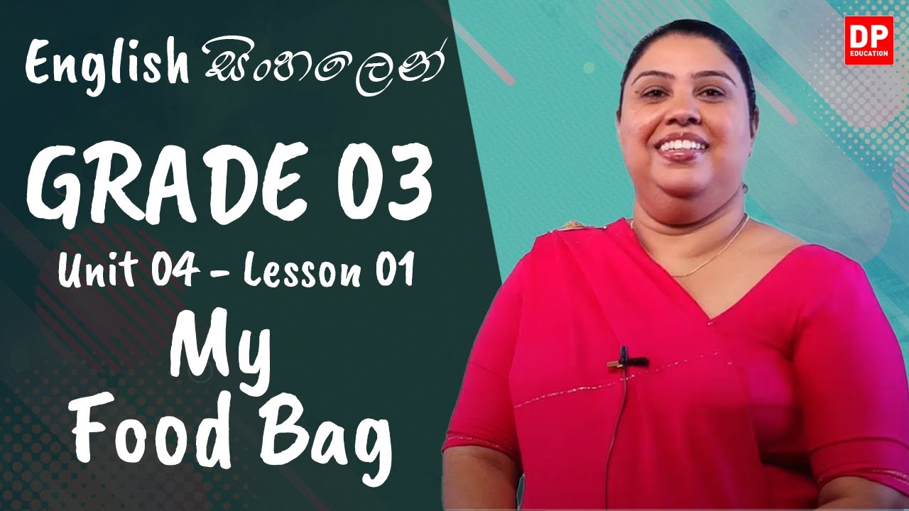 4 වන ඒකකය | පාඩම 01  -  My Food Bag | Grade 03 | English සිංහලෙන්