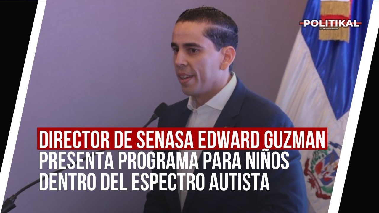 DIRECTOR DE SENASA, EDWARD GUZMAN PRESENTA PROGRAMA PARA NIÑOS DENTRO DEL ESPECTRO AUTISTA