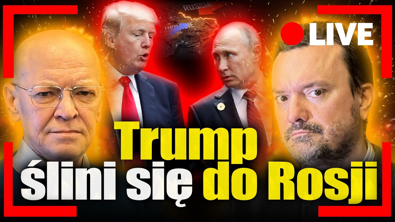 [LIVE] Trump ślini się do Rosji. Korupcyjny reset. Major wywiadu Robert Cheda i Jan Piński