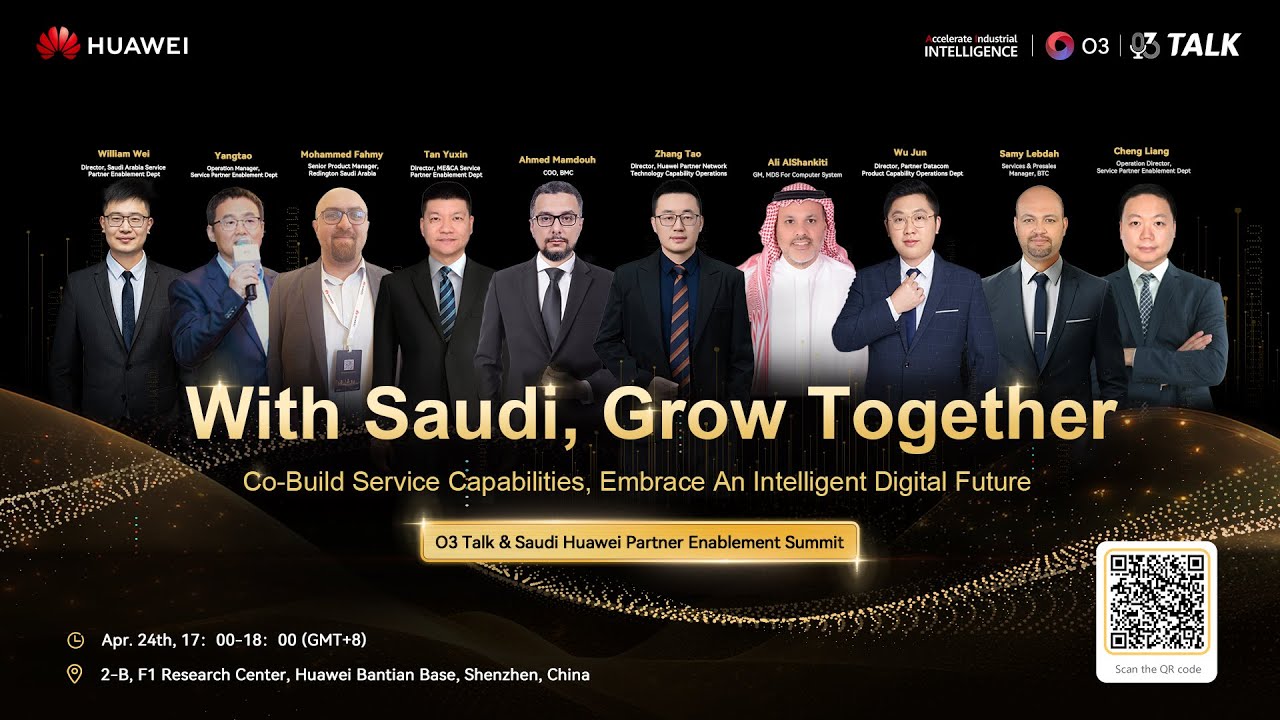 [Playback Video] O3 Talk & Saudi Huawei Partner Enablement Summit