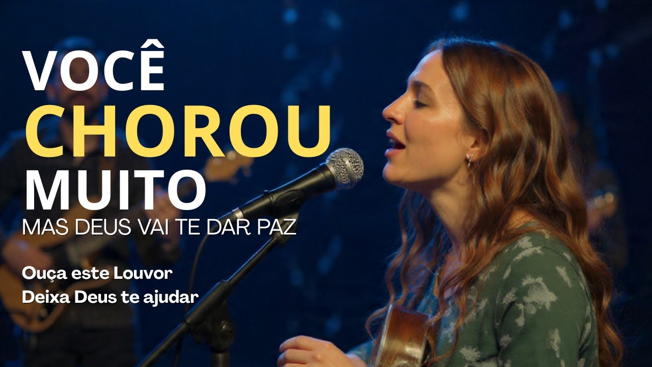 VOCÊ CHOROU MUITO 🙏 (MAS DEUS VAI TE DAR PAZ) – Louvor Profético