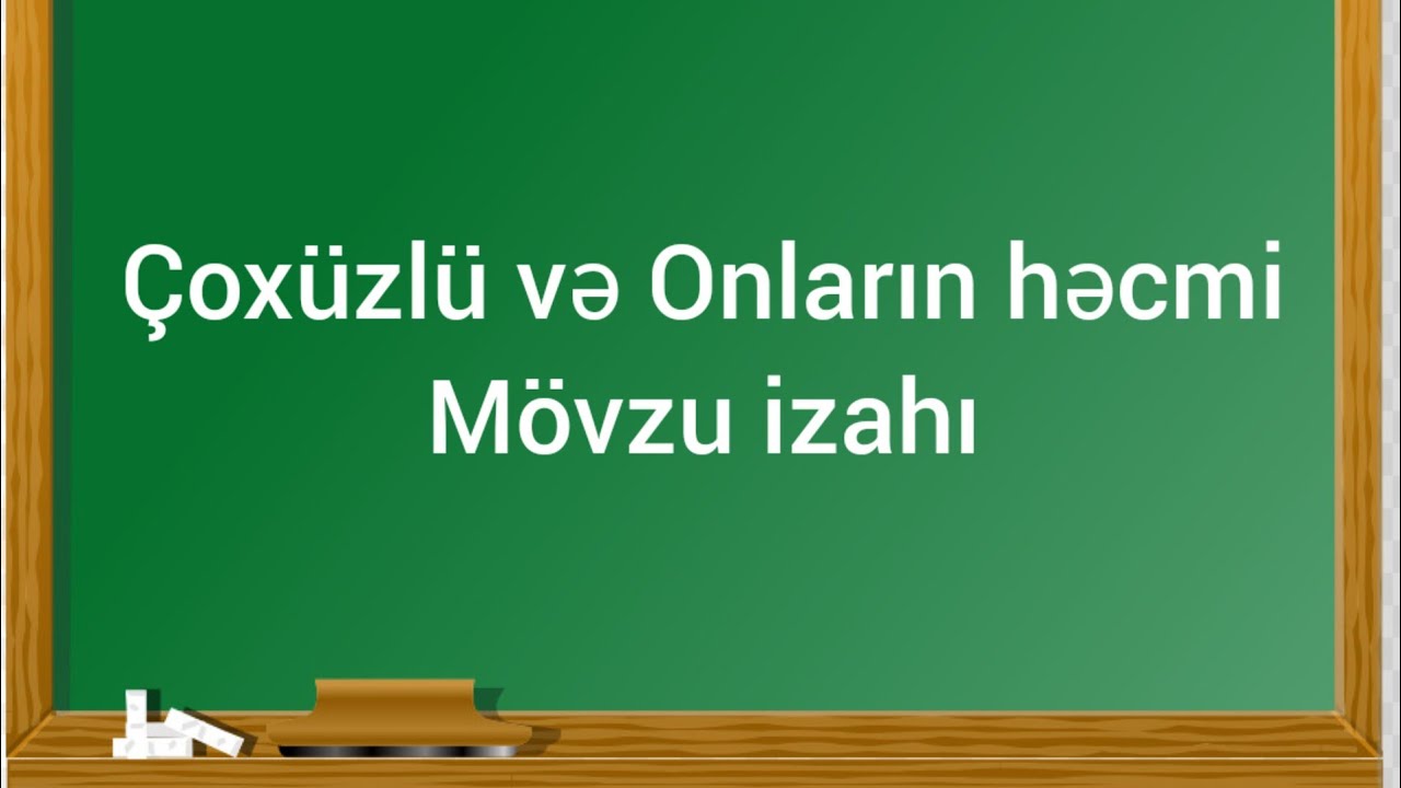 Çoxüzlü və onların həcmi Mövzu izahı