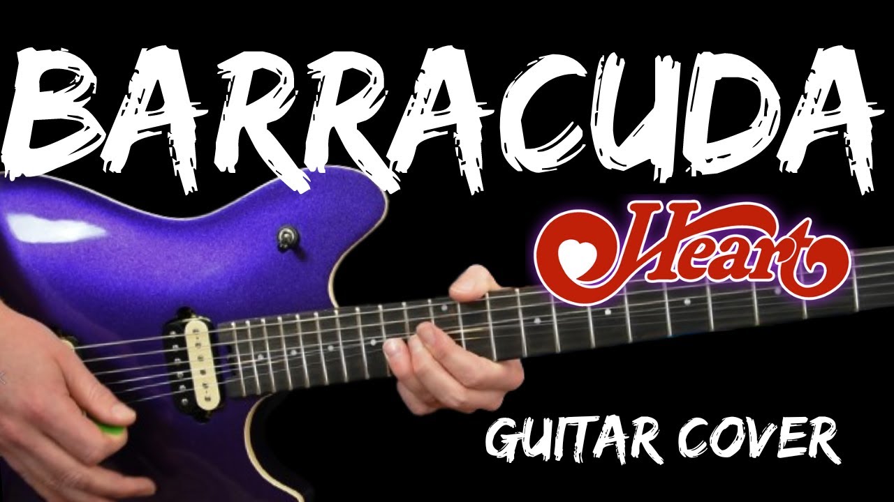 Barracuda - Heart - Guitar Cover