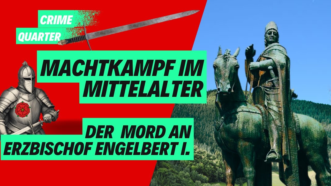 Mord im Mittelalter  |  Erzbischof Engelbert I.