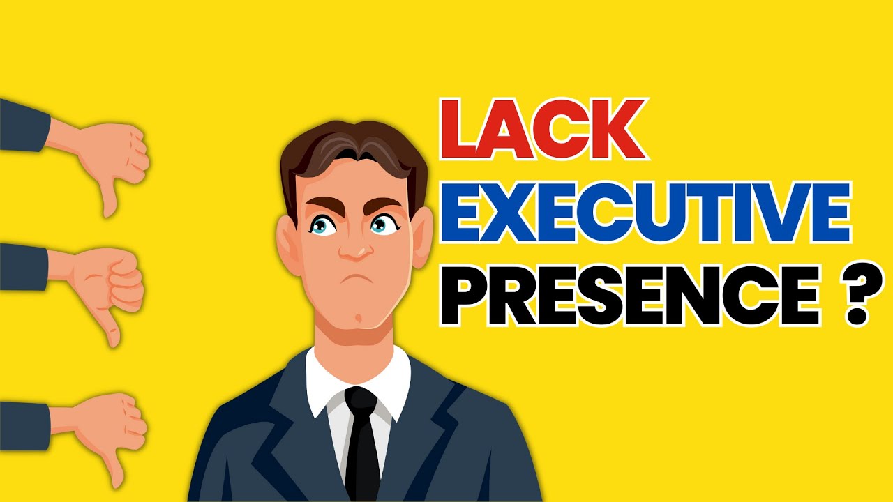 Top 5 Lack Of Executive Presence Examples ( How to boost it?)