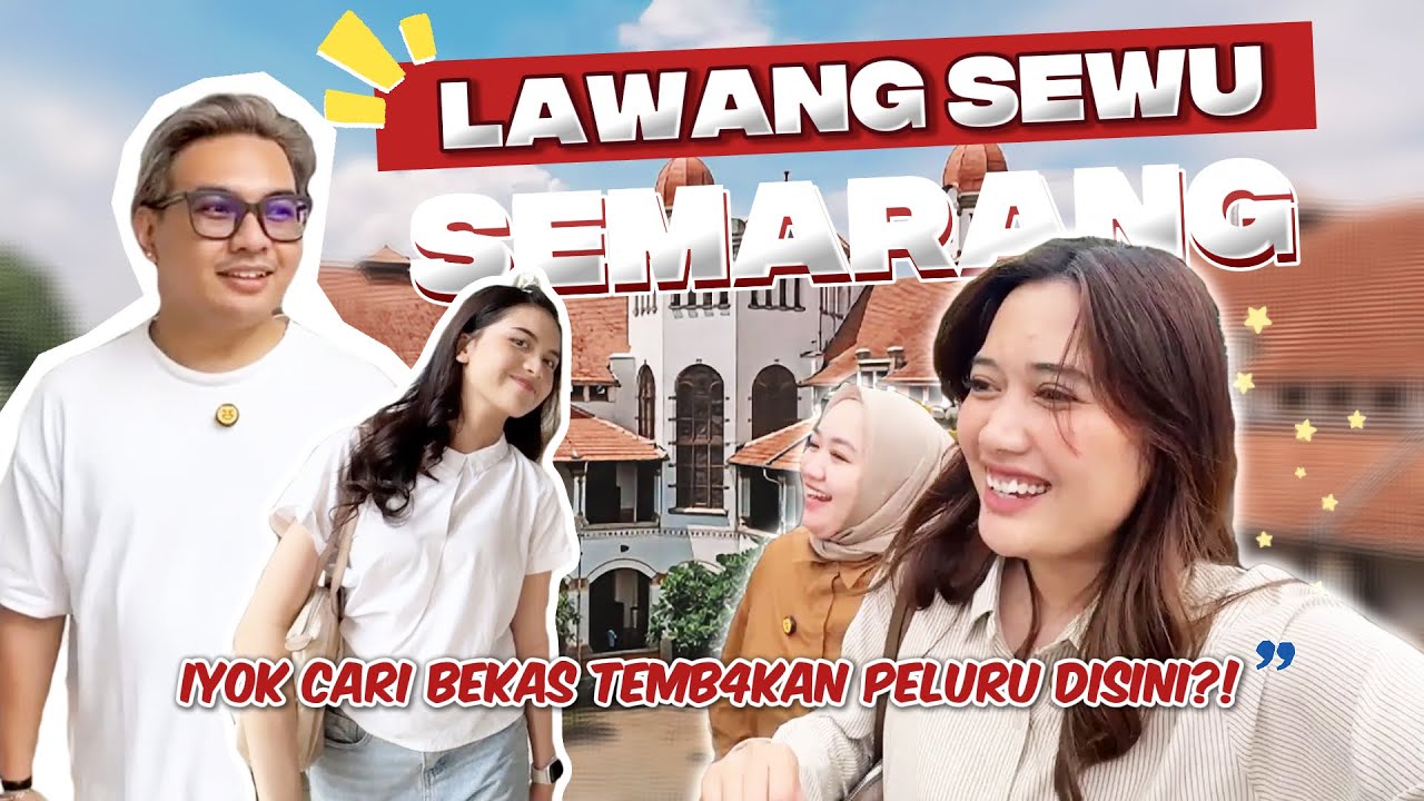 DIAJAK @IyakIyok  JALAN-JALAN KE LAWANG SEWU! MENCARI BEKAS TEMB4KAN PELURU?!