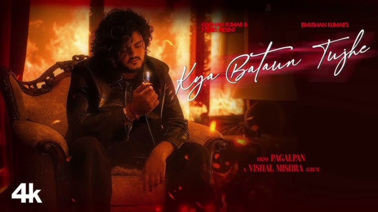 Vishal Mishra – Kya Bataun Tujhe | Official Music Video | PAGALPAN