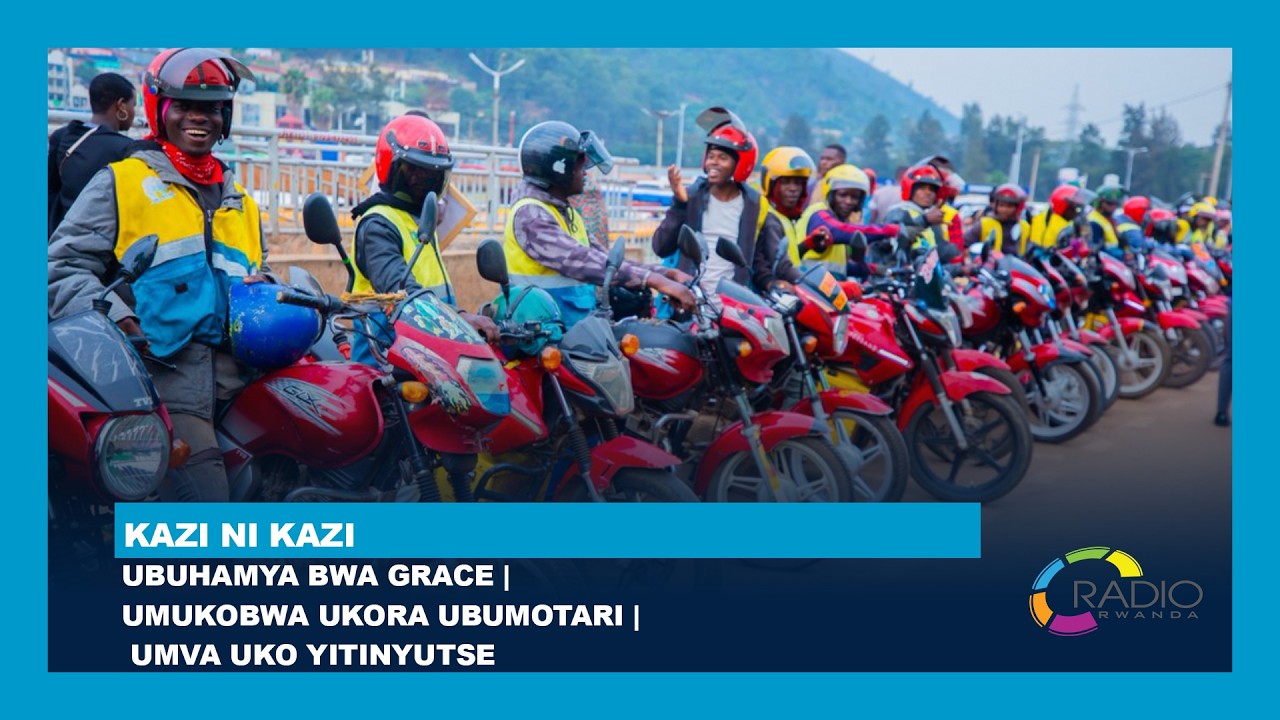 #KaziNiKazi: Ubuhamya bwa Umubyeyiwimpuhwe Grace, umukobwa ukora ubumotari || Umva uko yitinyutse