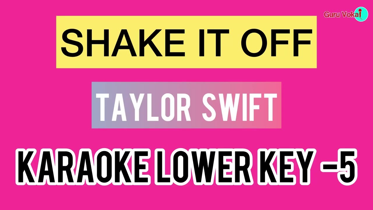 Taylor Swift - Shake It Off (Karaoke Lower Key -5)