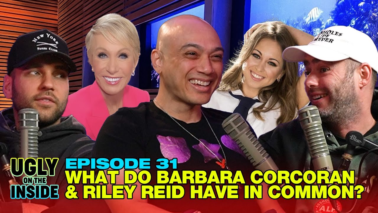 Ep. 31 | What Do Barbara Corcoran & Riley Reid Have In Common?