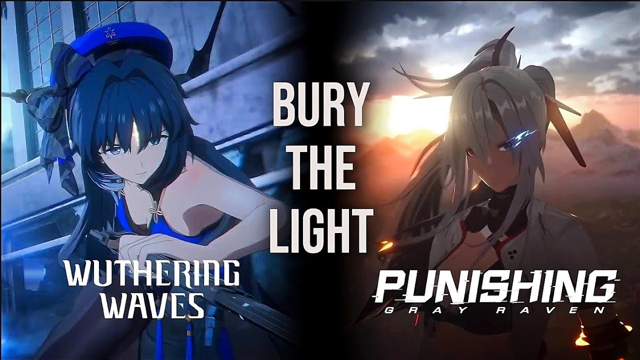 Wuthering Waves & Punishing Gray Raven - Bury The Light (With Lyrics)