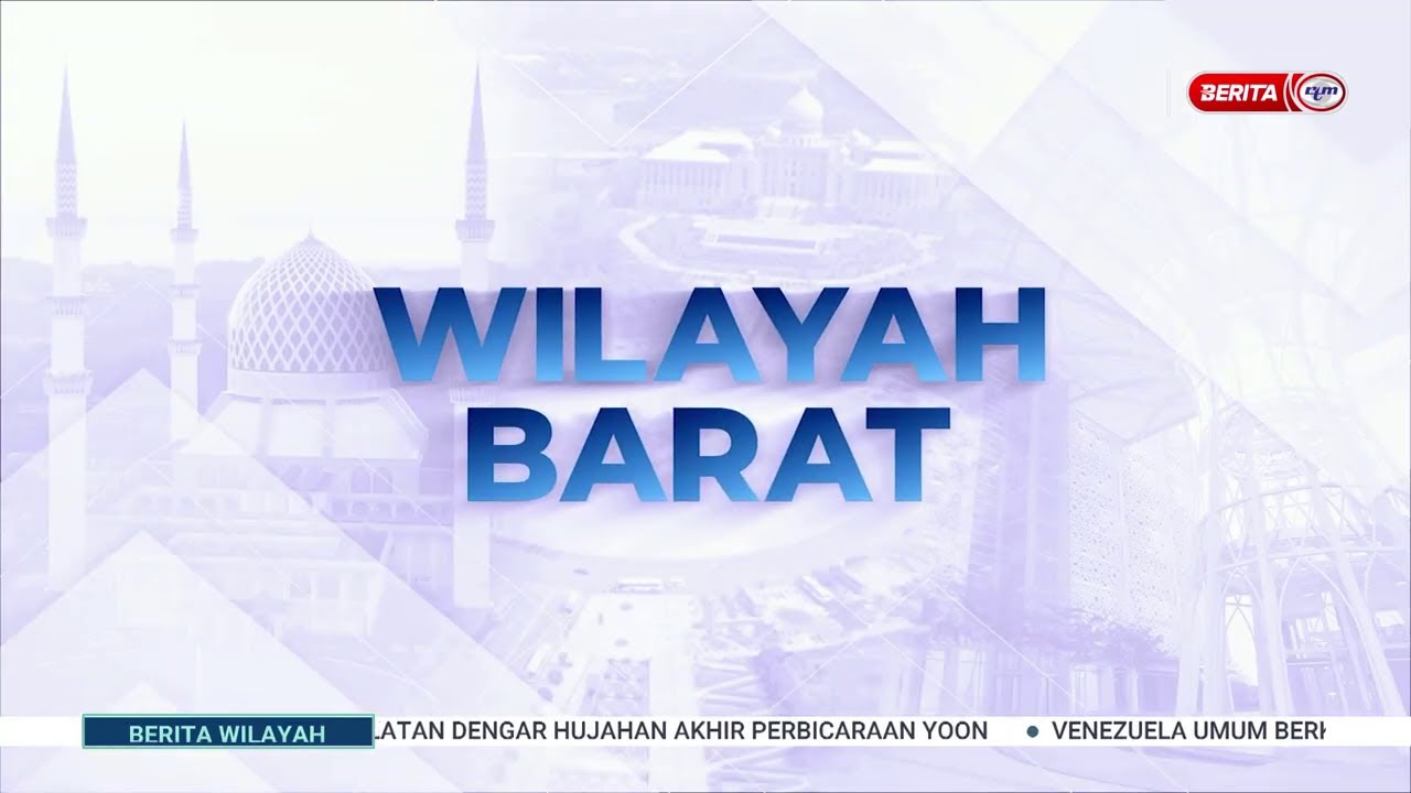 7 JAN 2026 - BERITA WILAYAH - WILAYAH BARAT