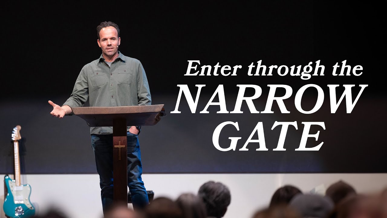 Enter Through The Narrow Gate | Matthew 7:13-15 | Pastor Scott Bland