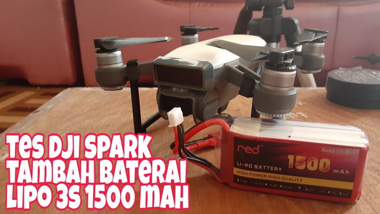Dji spark tambah baterai lipo 3s 1500 mah terbang lebih lama