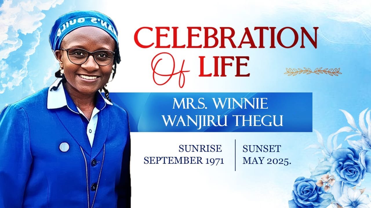 THE LATE WINNIE WANJIRU THEGU _CELEBRATION OF LIFE