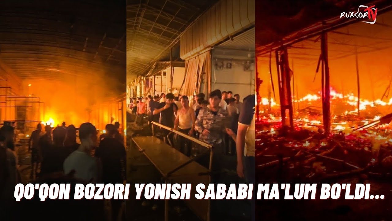 Qo'qon bozori yonishiga nima sabab bo'ldi? | 