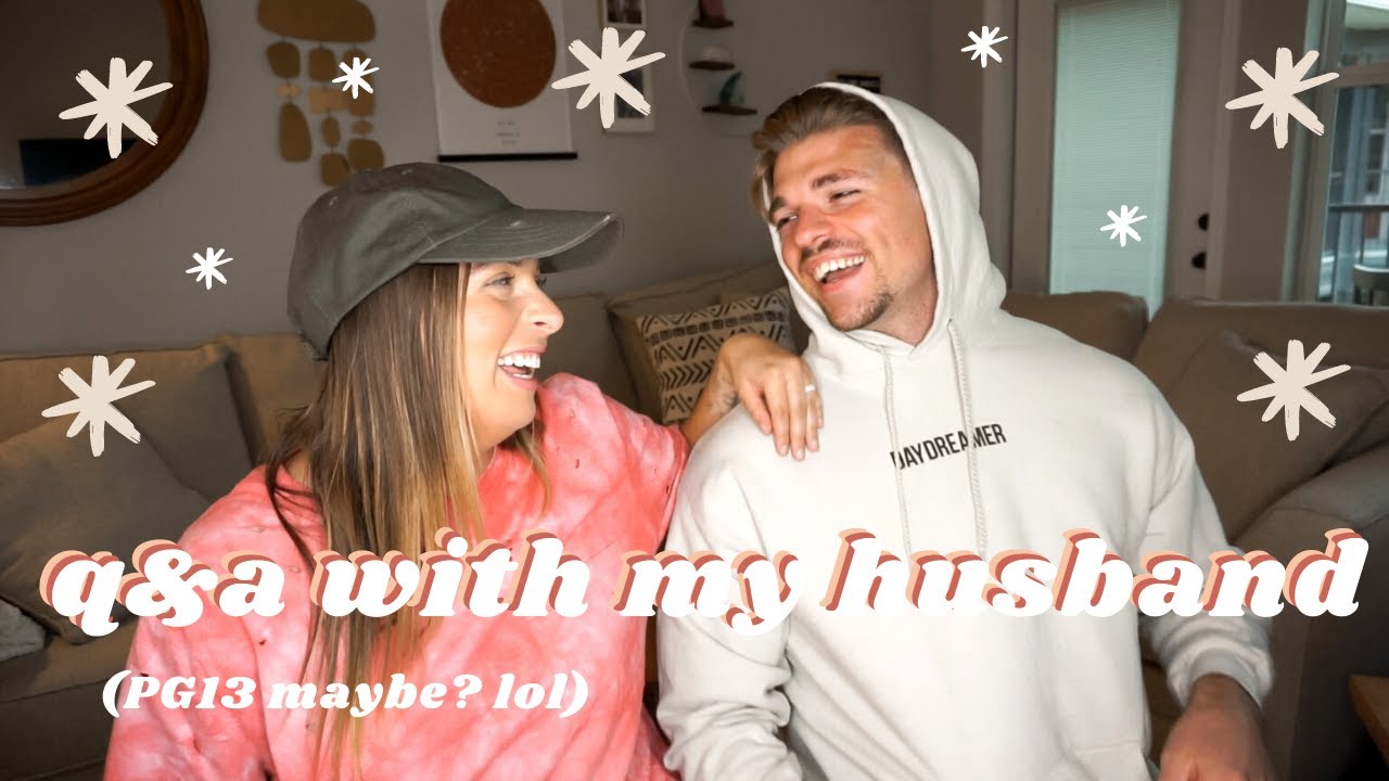 asking my 21 year old husband questions girls are too afraid to ask | Christian Perspective