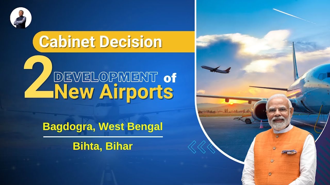 New airports for Bihar & West Bengal, expanding regional connectivity