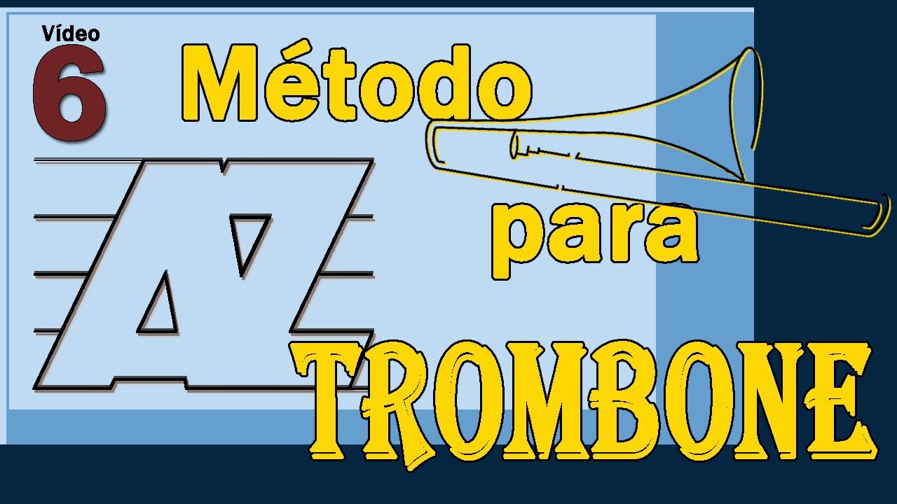 MÉTODO PARA TROMBONE 6