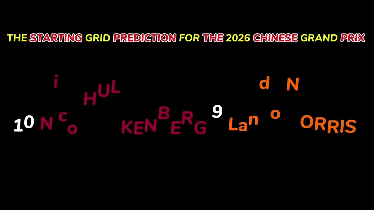 THE STARTING GRID PREDICTIONS FOR THE 2026 CHINESE GRAND PRIX 