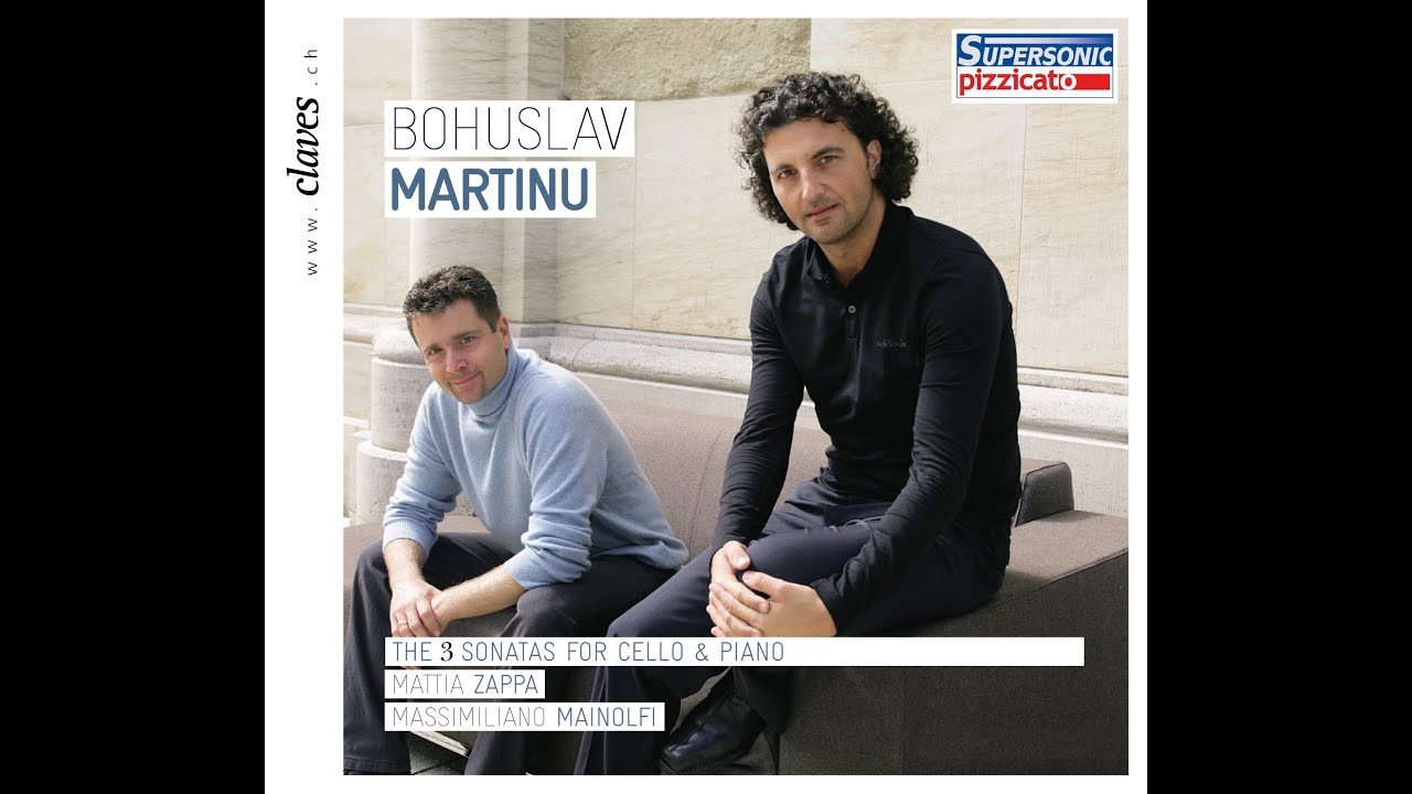 Duo Zappa / Mainolfi - Bohuslav Martinu (1890-1959): Cello Sonata No. 1, H. 227