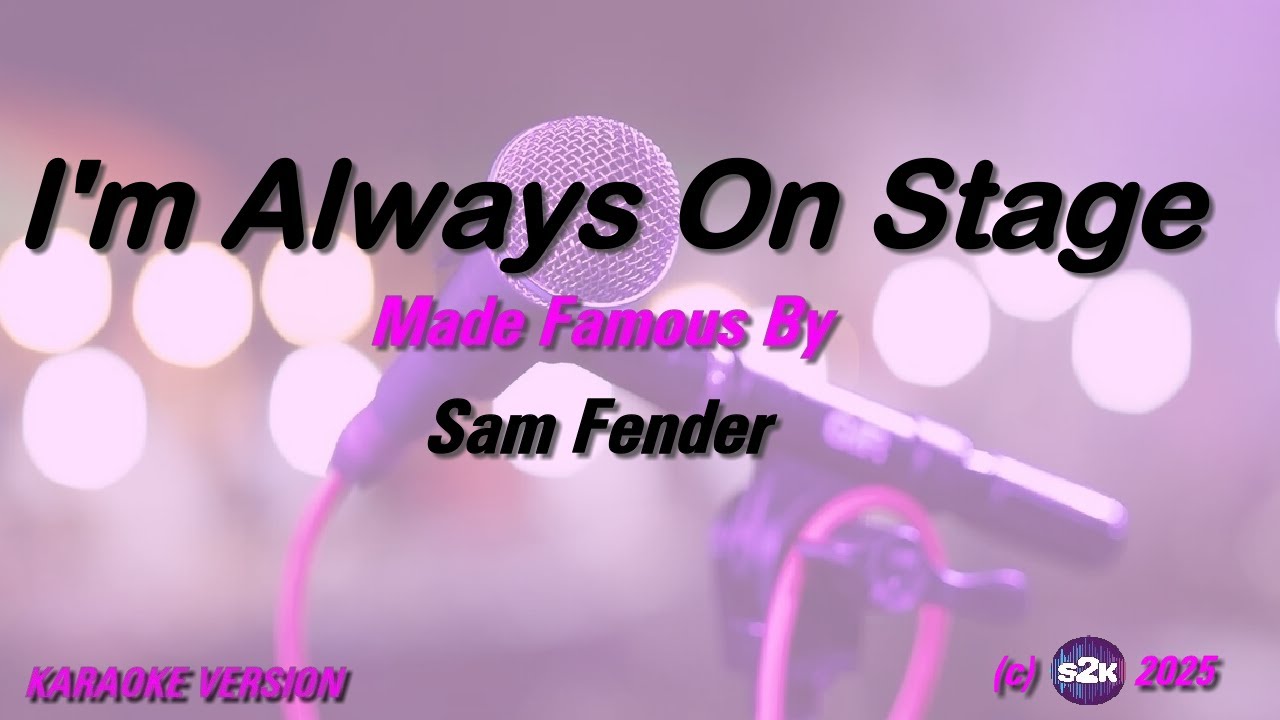 Sam Fender   I'm Always On Stage (Karaoke Version) Lyrics