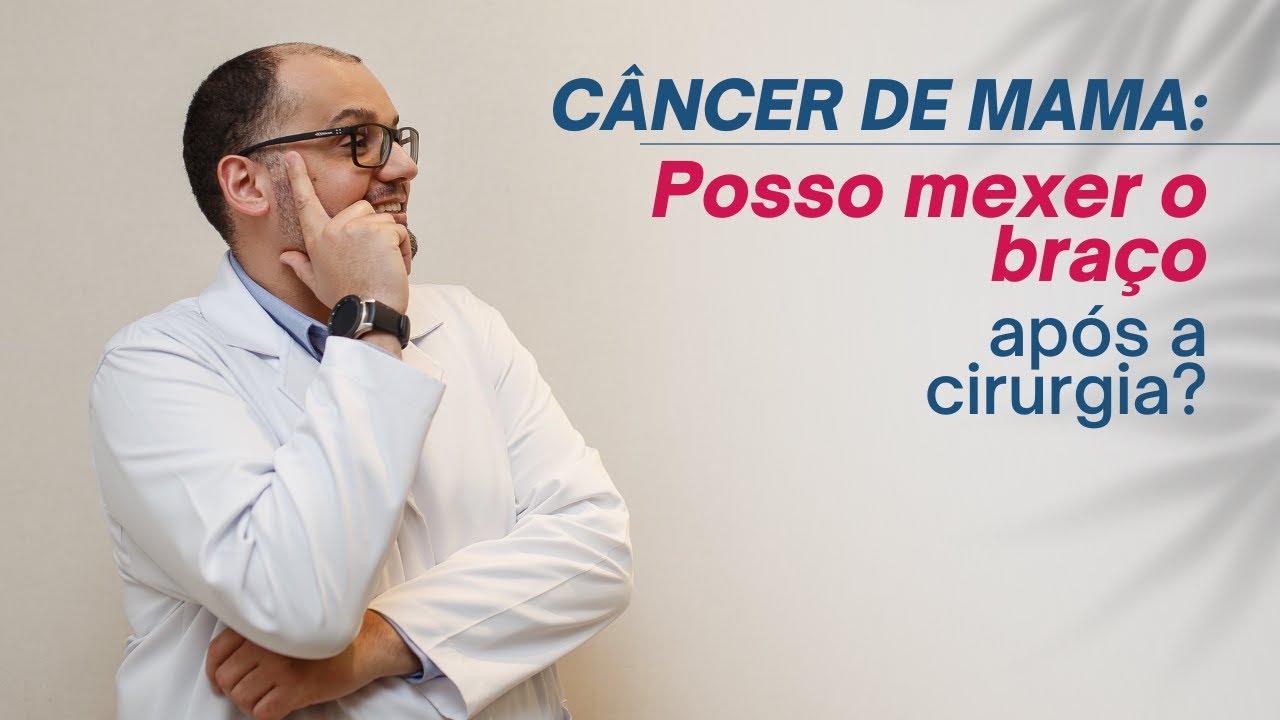 Posso mexer o braço após a cirurgia do câncer de mama?
