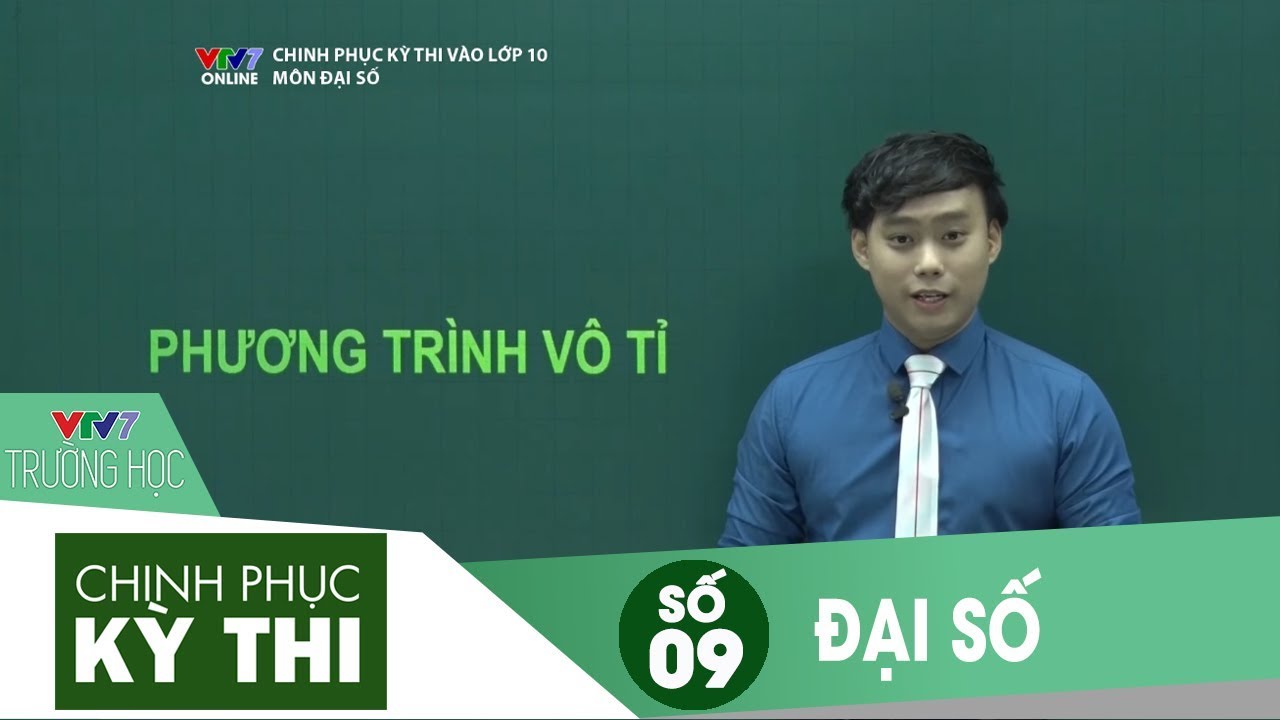 VTV7 | Chinh phục kỳ thi vào 10 | Đại số | Số 09