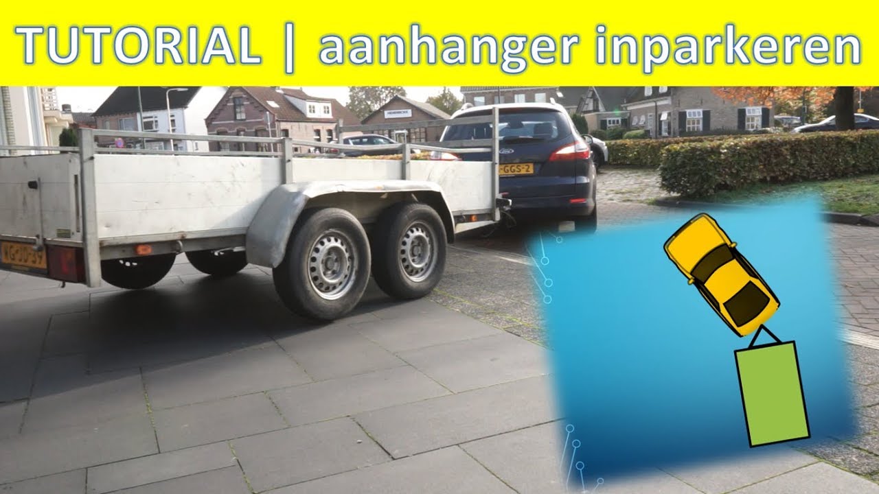 TUTORIAL | Aanhanger bochtje achteruit inparkeren